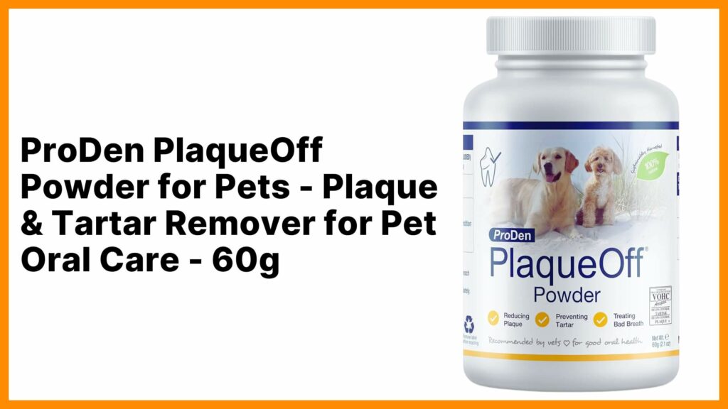 ProDen PlaqueOff Powder for Pets - Cat & Dog Breath Freshener - Plaque & Tartar Remover for Pet Oral Care - 60g